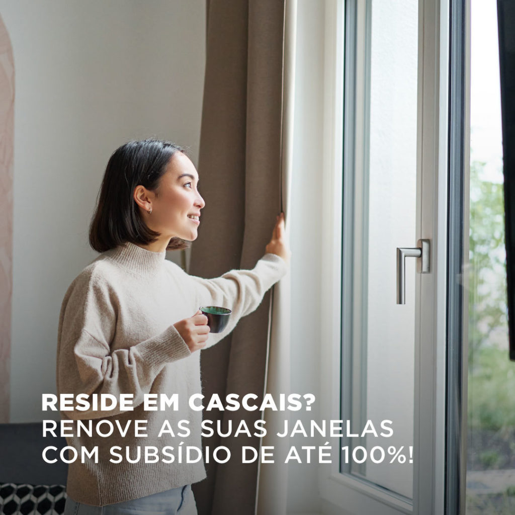 Subsídio Cascais: instalação de janelas energeticamente eficientes.